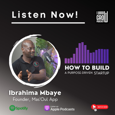 Building a Purpose-Driven Startup: Lessons from Mas'Oul App Founder Ibrahima Mbaye